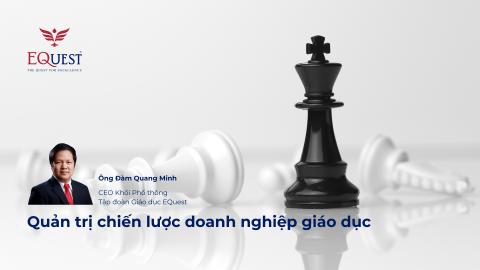 [Webinar] Quản trị chiến lược doanh nghiệp giáo dục