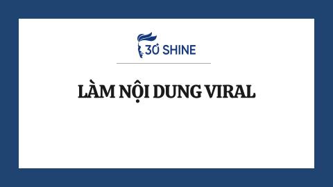Làm nội dung viral _ Cấp độ 1 _ Khung năng lực