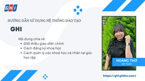 Hướng Dẫn Sử Dụng Phần Mềm Đào Tạo Nội Bộ GHI