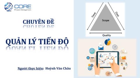 QUẢN LÝ TIẾN ĐỘ