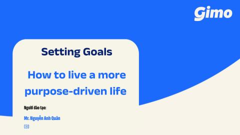 Setting Goals_ How to live a more purpose-driven life