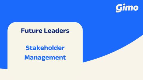 [Future Leaders] Stakeholder Management