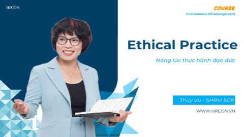 Ethical Practice Competency – Năng lực Thực hành Đạo đức trong Nhân sự