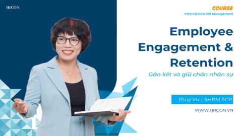 Employee Engagement and Retention: Chiến lược gắn kết và giữ chân nhân tài