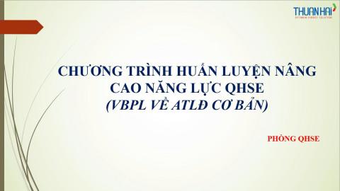 2025 - NB - VĂN BẢN PHÁP LUẬT VỀ ATLĐ CƠ BẢN