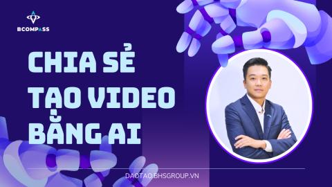 Buổi chia sẻ tạo video bằng AI