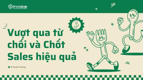 Vượt qua từ chối và Chốt sale hiệu quả