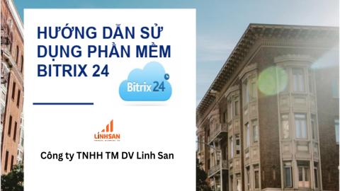 HƯỚNG DẪN SỬ DỤNG PHẦN MỀM BITRIX