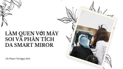 HƯỚNG DẪN SỬ DỤNG MÁY SOI VÀ PHÂN TÍCH DA