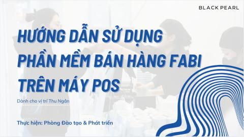 M6.1 - Hướng Dẫn Thao Tác Máy POS
