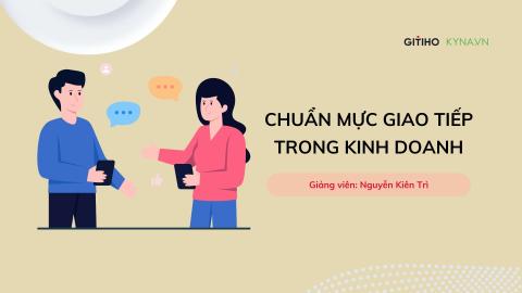 Chuẩn mực giao tiếp doanh nghiệp: Chuyên nghiệp & hiệu quả