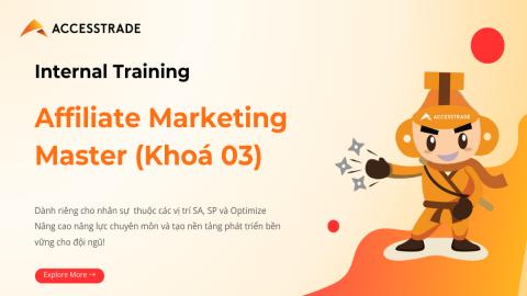 Affiliate Marketing Master 2025 - Khoá 03