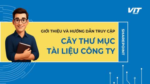 VIT TRANS - HƯỚNG DẪN QUẢN LÝ TÀI LIỆU TRÊN SHAREPOINT