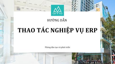 Hướng dẫn thao tác nghiệp vụ ERP