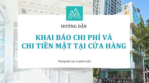 Hướng dẫn khai báo chi phí và chi tiền mặt tại cửa hàng
