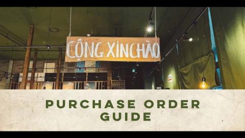 Purchase Order Guide | Hướng Dẫn Đặt Hàng