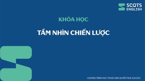 Khóa học Tầm nhìn chiến lược