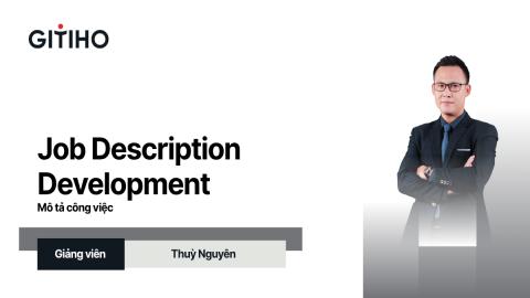 Job Description Development: Mô tả công việc