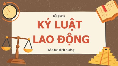 KỶ LUẬT LAO ĐỘNG