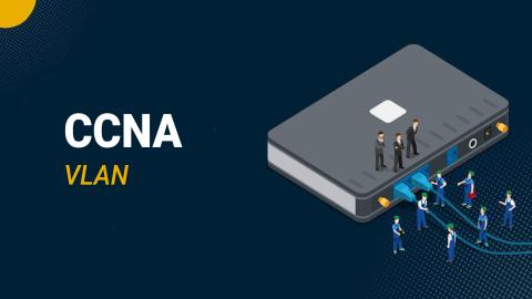 CCNA - VLAN