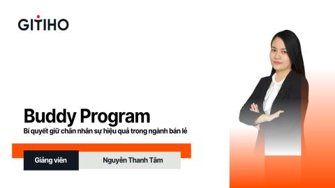 Chương trình Người bạn đồng hành (Buddy): Bí mật giữ người thành công của ngành bán lẻ