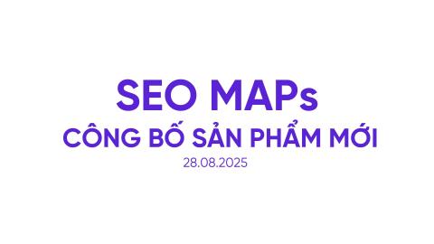 Công bố sản phẩm SEO MAPs