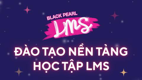 ĐÀO TẠO NỀN TẢNG HỌC TẬP LMS