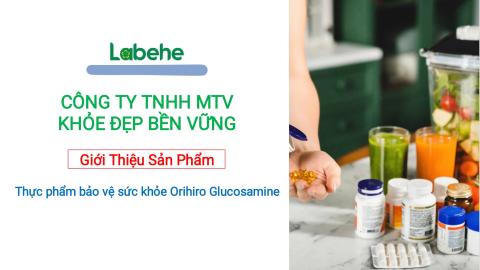 Giới thiệu sản phẩm TPBVSK Glucosamine Orihiro