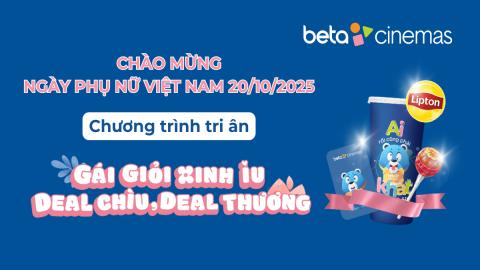 CTKM: GÁI GIỎI XINH IU - DEAL CHÌU - DEAL THƯƠNG