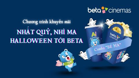 CTKM: NHẤT QUỶ - NHÌ MA- HALLOWEEN TỚI BETA