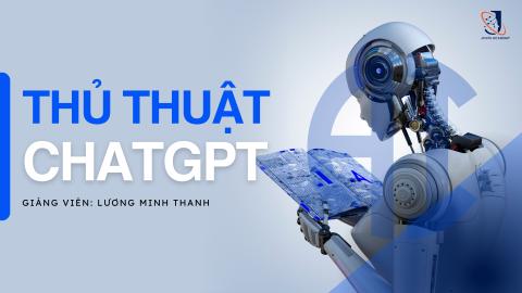 Thủ thuật huấn luyện và sử dụng ChatGPT