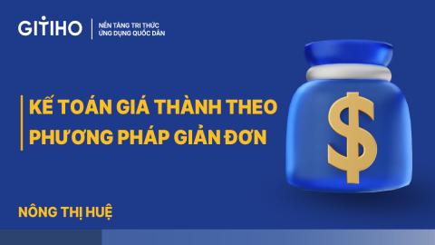 Kế toán giá thành theo phương pháp giản đơn