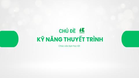 Kỹ năng thuyết trình cơ bản