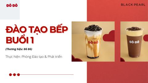 M7.2c1 - OFFLINE - Đô Đô - Đào Tạo Bếp - Buổi 1