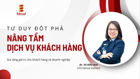 Tư duy đột phá - Nâng tầm dịch vụ khách hàng
