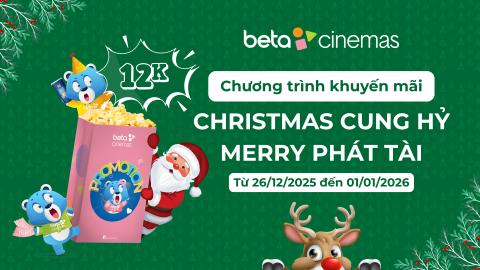 CTKM: CHRISTMAS CUNG HỶ - MERRY PHÁT TÀI