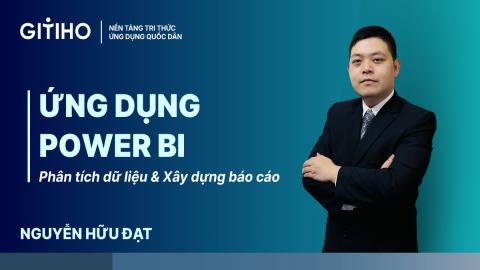 Ứng dụng Power BI: phân tích dữ liệu & xây dựng báo cáo 2026