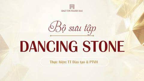 2026. Bộ sưu tập Dancing Stone