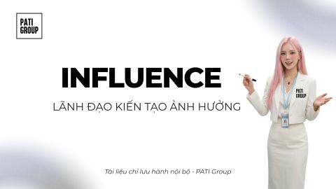 Influence - Lãnh đạo kiến tạo ảnh hưởng