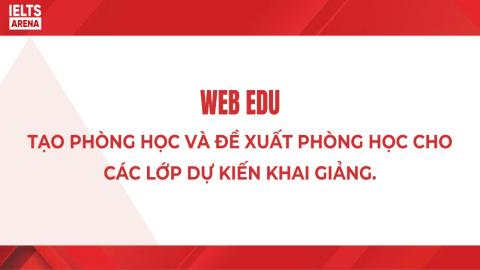 HV15 - HƯỚNG DẪN TẠO VÀ ĐỀ XUẤT PHÒNG HỌC TRÊN HỆ THỐNG EDU
