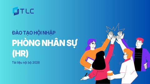 Khoá học hội nhập - Phòng nhân sự (HR)