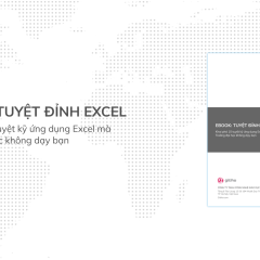 Ebook Tuyệt đỉnh Excel - Khai phá 10 kỹ thuật ứng dụng Excel mà đại học không dạy bạn