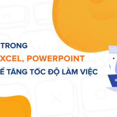 Phím tắt trong Word, Excel, PowerPoint và tips để tăng tốc độ làm việc