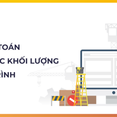 Làm chủ phương pháp lập dự toán và đo bóc khối lượng công trình