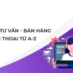 Kỹ năng tư vấn và bán hàng qua điện thoại: TeleSale từ A-Z