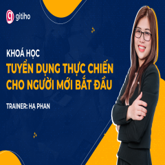 Recruitment Basics: Từ đăng tin đến chọn đúng ứng viên