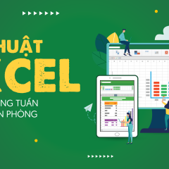 EXG02 - Thủ thuật Excel cập nhật hàng tuần cho dân văn phòng