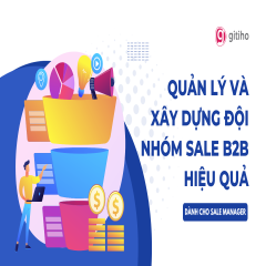 Xây dựng đội nhóm B2B bền vững: Xây dựng và tối ưu hiệu suất quản lý dài hạn