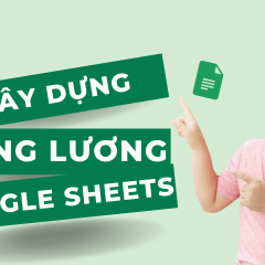 Xây dựng bảng lương bằng Google Sheets cơ bản từ A-Z