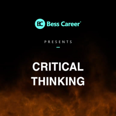 Critical Thinking: Tư duy phản biện để giải quyết tận gốc vấn đề